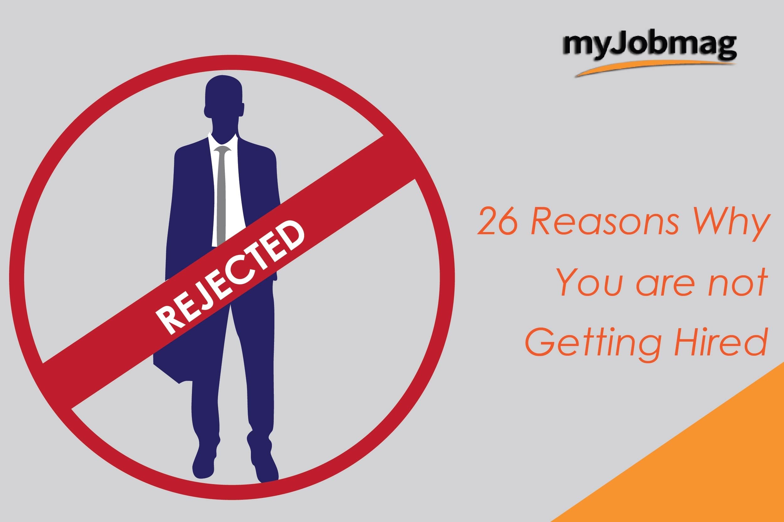 26 Top Reasons You Are Not Getting Hired